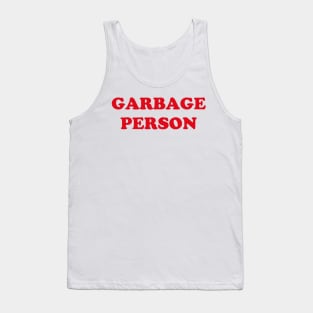Garbage Person - Bitch Sesh Tank Top